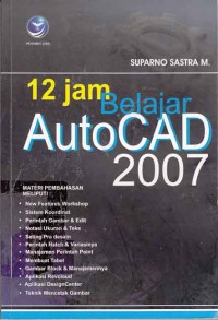 12 Jam Belajar AutoCAD 2007