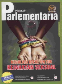 PARLEMENTARIA; Regulasi Ideal untuk Kejahatan Seksual