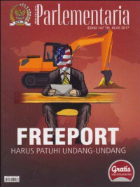 PARLEMENTARIA; Freeport Harus Patuhi Undang-Undang