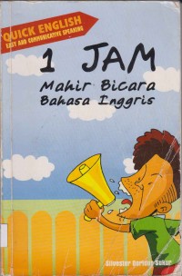 Quick english 1 jam mahir bicara bahasa Inggris: dilengkapi, cara menyebutkan angka tunggal, ringkasan tenses, Irregular verbs,