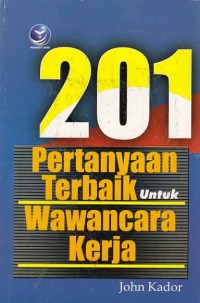 201 Pertanyaan Terbaik untuk Wawancara Kerja