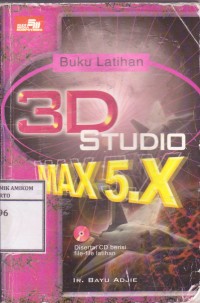 Buku Latihan 3D Studio MAX 5.X