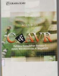 C & AVR rahasia kemudahan bahasa C dalam mikrokontroler ATMega8535