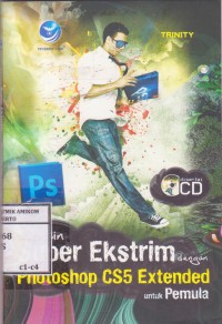 Desain super ekstrim dengan photoshop CS5 Extended untuk pemula