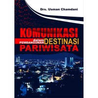 Komunikasi dalam pembangunan destinasi pariwisata