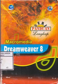 Seri Panduan Lengkap Macromedia Dreamweaver 8