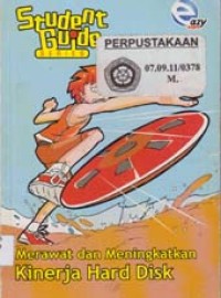 Student Guide Series : Merawat dan Meningkatkan Kinerja Hardisk