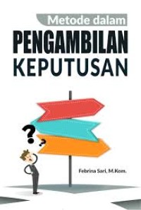 Metode dalam pengambilan keputusan