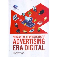 Pengantar strategi kreatif advertising era digital