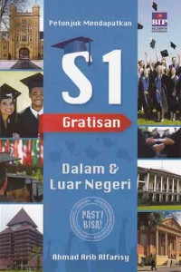 Petunjuk Mendapatkan S1 Gratisan Dalam dan Luar Negeri