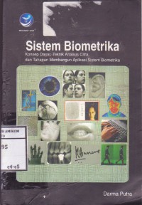 Sistem Biometrika; konsep dasar, teknik analisis citra dan tahapan membangun aplikasi sistem biometrika