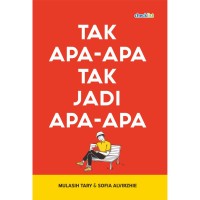 Tak apa-apa tak jadi apa-apa