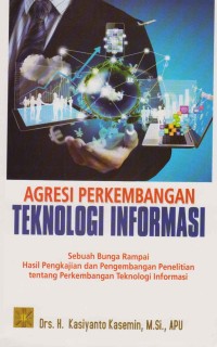 Agresi perkembangan teknologi informasi