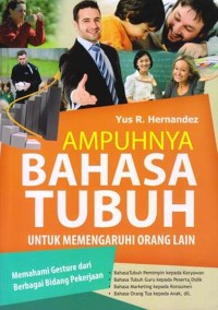 Ampuhnya bahasa tubuh untuk mempengaruhi orang lain