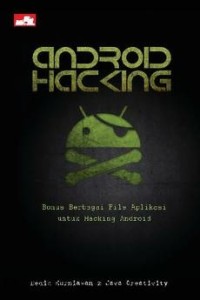 Android hacking; bonus berbagi file aplikasi untuk hacking android