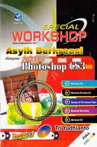 Spesial Workshop; Asyik Berkreasi dengan Adobe Photoshop CS3