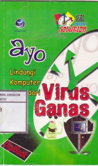 Ayo lindungi komputer anda dari virus ganas