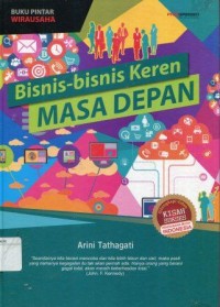 Buku Pintar Wirausaha: Bisnis-bisnis keren masa depan