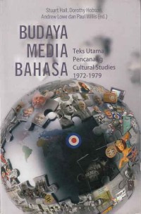 Budaya Media Bahasa; teks utama pencanang cultural studies 1972-1979