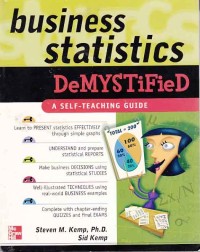 Business Statistics Demystified; a self-teaching guide