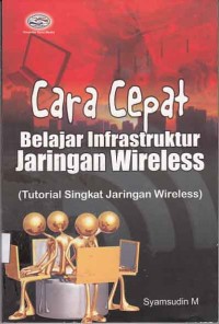 Cara cepat belajar infrastruktur jaringan wireless