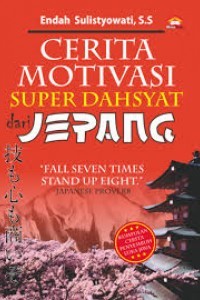 Cerita motivasi super dahsyat dari jepang