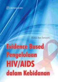 Image of Evidence Based Pengelolaan HIV/AIDS dalam Kebidanan