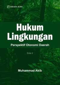 Hukum Lingkungan: Perspektif Otonomi Daerah