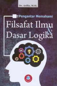 Pengantar Memahami Filsafat Ilmu & Dasar Logika