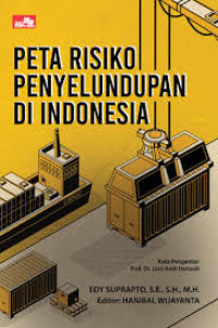 Peta Risiko Penyelundupan di Indonesia