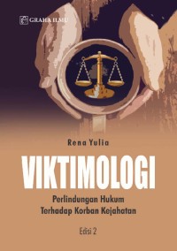 Viktimologi Perlindungan Hukum terhadap Korban Kejahatan