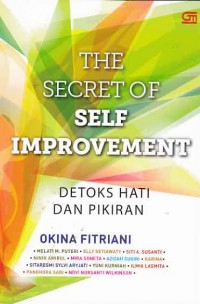 The Secret Of Self Improvement; detoks hati dan pikiran