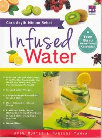 Cara asik minum sehat Infused Water