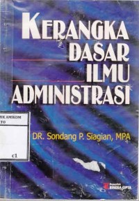 Kerangka Dasar Ilmu Administrasi