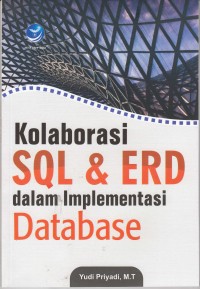 Kolaborasi SQL & ERD dalam Implementasi Database