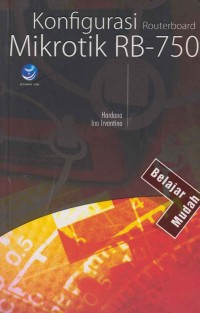 Belajar mudah Konfigurasi routerboard mikrotik RB-750
