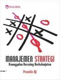 Manajemen strategi: Keunggulan bersaing berkelanjutan