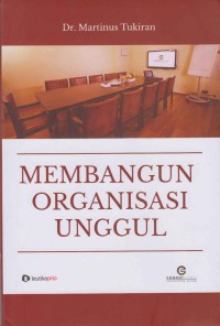 Membangun Organisasi unggul