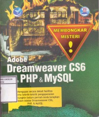 Membongkar misteri adobe dreamwearver cs6 dengan php & mysql