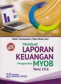 Membuat laporan keuangan menggunakan MYOB Versi 19.6