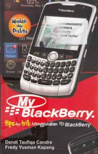 My Blackberry tips dan trik menggunakan BB