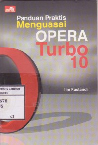 Image of Panduan praktis menguasai opera turbo 10