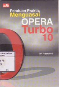 Panduan praktis menguasai opera turbo 10