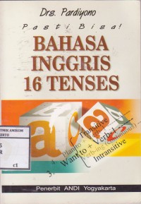 Pasti bisa Bahasa Inggris 16 tenses