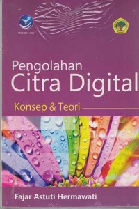 Pengolahan Citra Digital Konsep & Teori