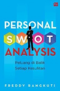 Personal SWOT analysis; peluang di balik setiap kesulitan