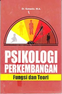 Psikologi perkembangan fungsi dan teori