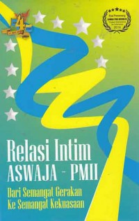 Relasi Intim Aswaja - PMII; dari gerakan ke semangat kekuasaan