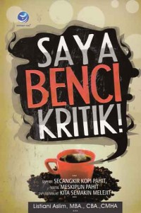 saya benci kritik