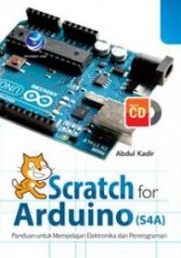 Scratch for Arduino (S4A) panduan untuk mempelajari elektronika dan pemrograman